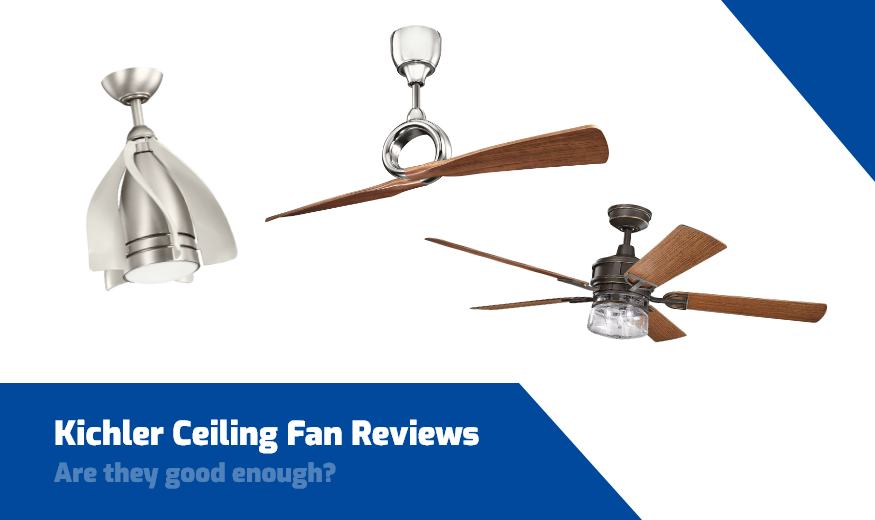 Kichler Ceiling Fan Reviews 8 Best, Kichler Ceiling Fan Light Not Working